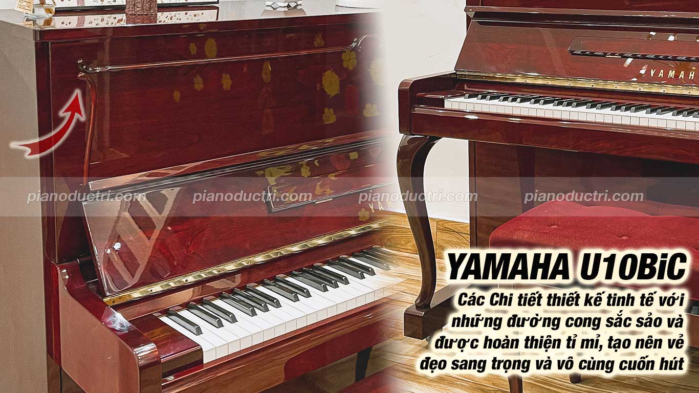 Piano Upright Yamaha U10BiC Chỉ Có Tại Đức Trí Music