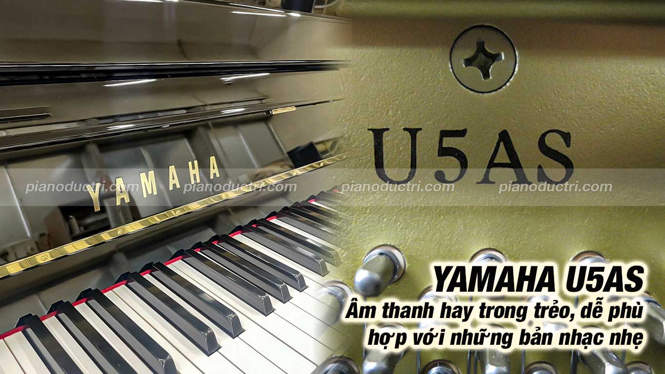 Đàn Piano Yamaha U5AS Cao Cấp Tại Đức Trí Music